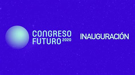 Congreso Futuro 2020 Inauguración Youtube