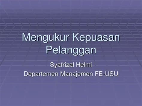 Ppt Mengukur Kepuasan Pelanggan Powerpoint Presentation Free