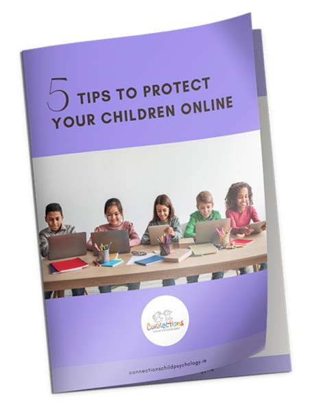 Free Guide 5 Tips To Protect Your Children Online Connections Child