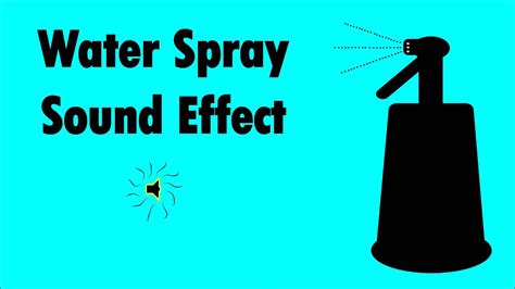 Water Spray Sound Effect Youtube