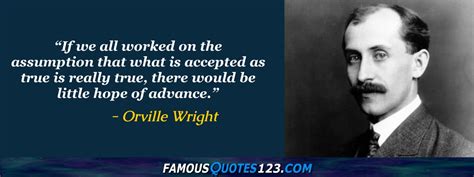 Orville Wright Quotes On Power Time Life And Men