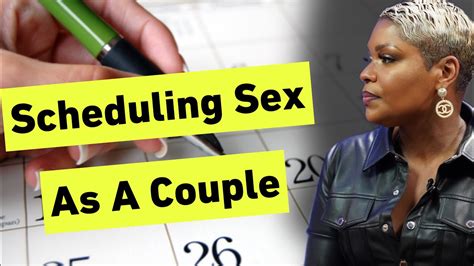 how scheduling sex helped my relationship youtube