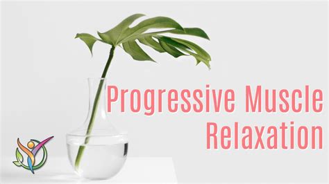 10 Minute Progressive Muscle Relaxation Youtube