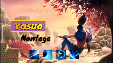 Yasuo Montage 2020 Tập Đoàn Yasuo Tập 11 Highlight Yasuo