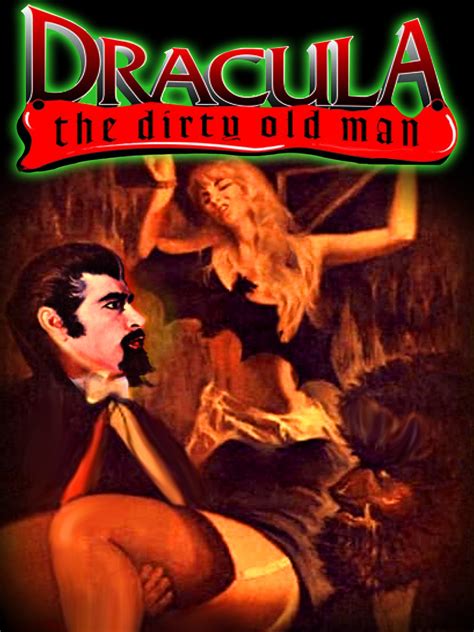 Watch Dracula The Dirty Old Man Prime Video