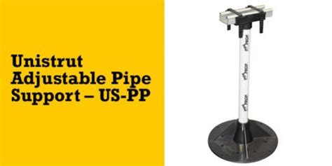 Unistrut Adjustable Pipe Support Us Pp Pipe Prop