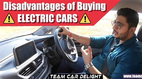 Electric Cars Why You Should Not Buy Disadvantages Of Buying