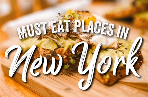 Must Eat Places In Nyc Manhattanite New York City My Favorites