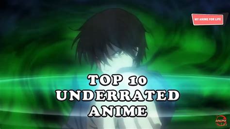 Top 10 Underrated Anime Best Underrated Anime You Must Watch YouTube