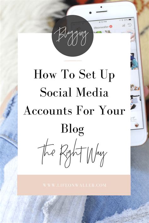 How To Set Up Social Media Accounts For Your Blog The Right Way