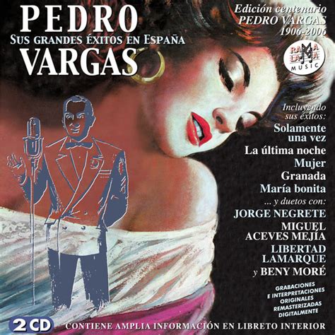 Sus Grandes éxitos En España De Pedro Vargas 2006 05 18 Cd X 2 Rama