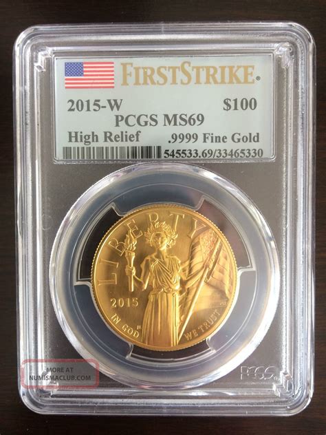 2015 W 100 High Relief Liberty 1 Oz 999 Gold Pcgs Ms69 First Strike