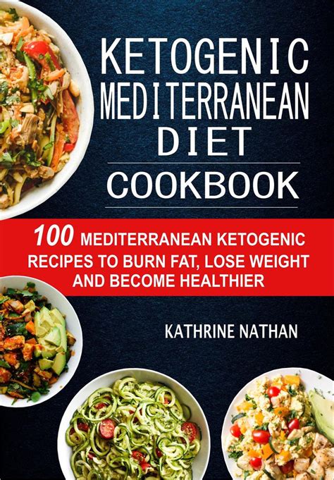 Ketogenic Mediterranean Diet Cookbook 100 Mediterranean Ketogenic
