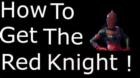 Fortnite How To Get The Red Knight Youtube