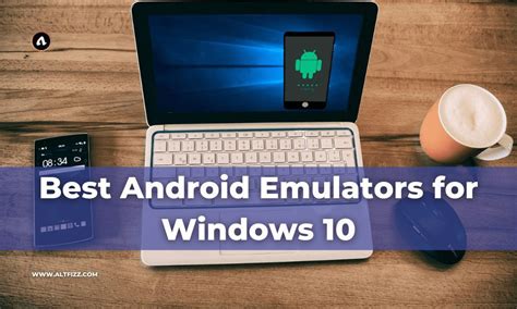 Best Android Emulators For Windows 10 April 2023 Altfizz