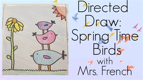 Directed Draw Spring Time Birds Youtube