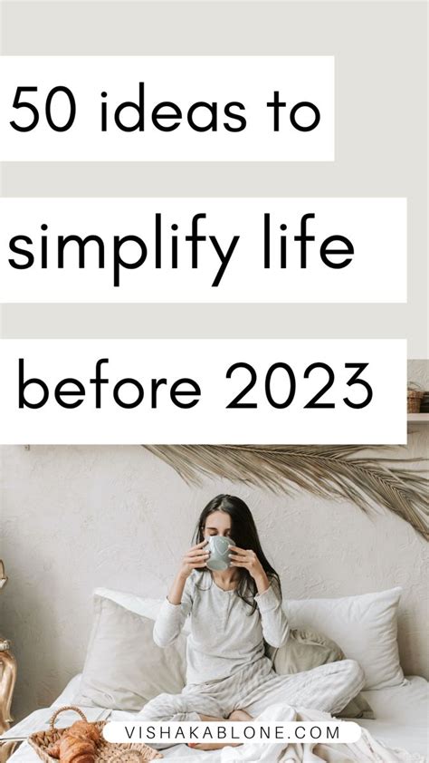 Simple Living Tips How To Simplify Your Life Before 2023 Living