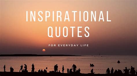 Inspirational Quotes for Everyday Life - YouTube