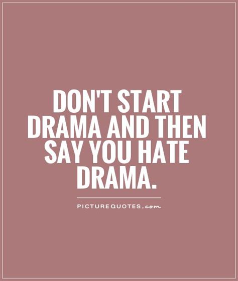 Anti Drama Quotes Quotesgram