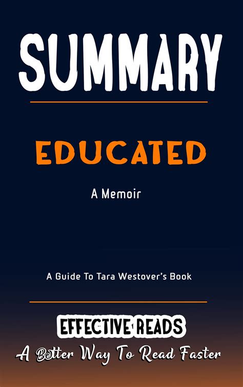 Summary Of Educated A Memoir By Tara Westover A Better Way To Read