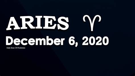 Aries Today Horoscope December 6 2020 Youtube