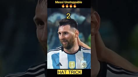 Messi Unstoppable Hat Tricks😱🥰🔥 Shorts Youtube