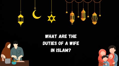 What Are The Duties Of A Wife In Islam Surah Fajr