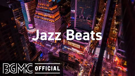 Jazz Beats City Night Vibes Lofi Hip Hop Jazz Music To Relax Study
