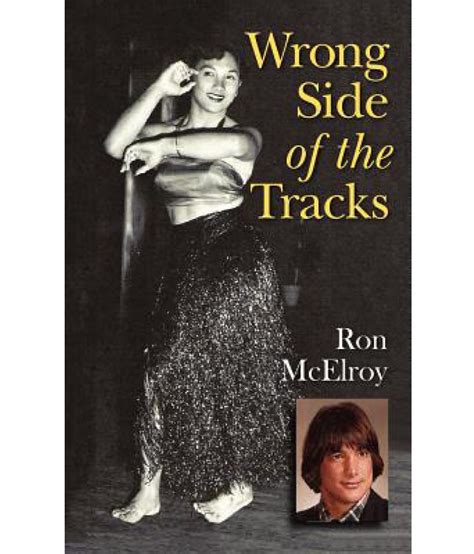 Wrong Side Of The Tracks A Memoir Buy Wrong Side Of The Tracks A