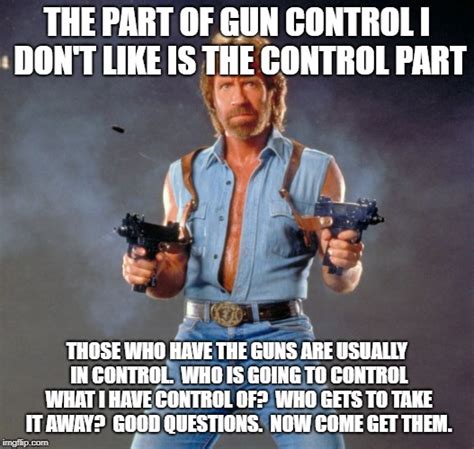 Chuck Norris Gun Control Imgflip