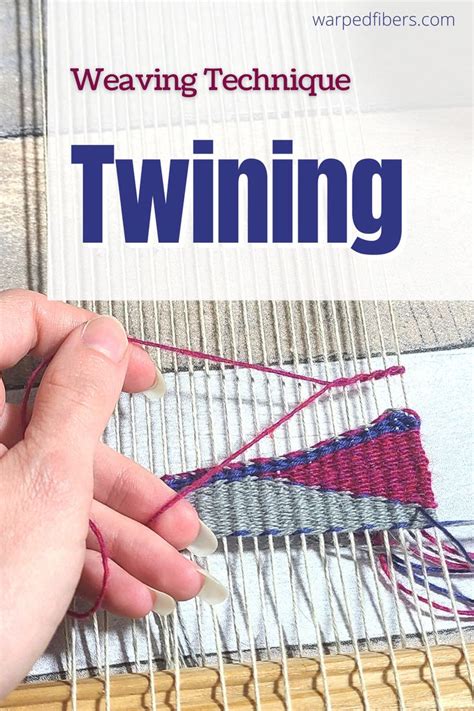 Twining Simple And Fun Weaving Technique Weaving Loom Diy Tapestry
