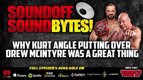 Why Kurt Angle Putting Over Drew Mcintyre Was A Great Thing Youtube