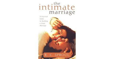 The Intimate Marriage A Practical Guide To Building A Great Marriage