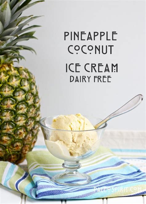 Paleo Pineapple Coconut Ice Cream Dairy Free I Think Ill Try It But