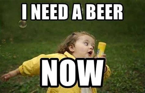 Time To Go😎 Beer Memes Beer Humor Beer