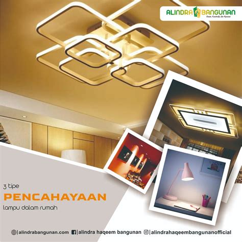 Dalam pembangunan, ada 9 jenis material bahan bangunan yang paling sering digunakan. 3 Tipe Pencahayaan Lampu di Dalam Rumah - Alindra Bangunan