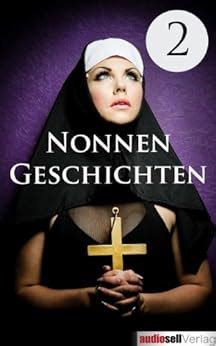 Nonnengeschichten Vol Erotische Geschichten Sex Leidenschaft