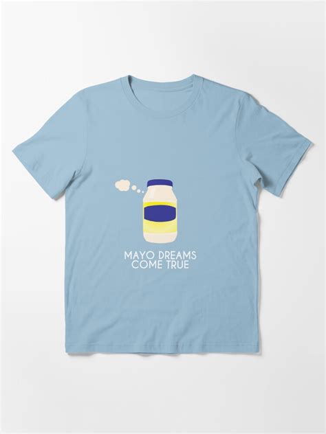 Mayo T Shirt For Sale By Toryprichard Redbubble Pun T Shirts