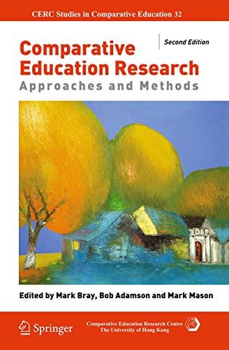 Comparative Education Research Approaches And Methods 19 Cerc