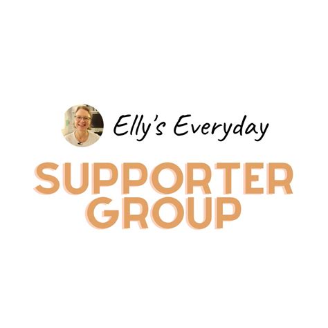 The Ellys Everyday Supporter Group Is Now Open — Ellys Everyday
