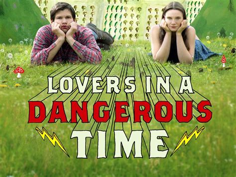 Lovers In A Dangerous Time Pictures Rotten Tomatoes