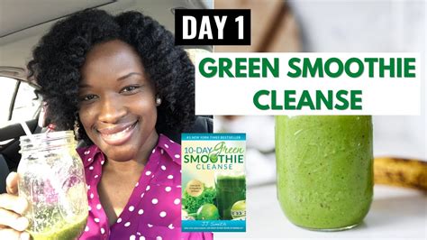 Day 1 10 Day Green Smoothie Cleanse New Vlog Series Youtube
