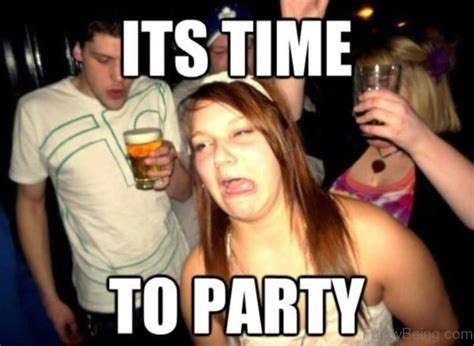 50 Best Collection Of Party Memes