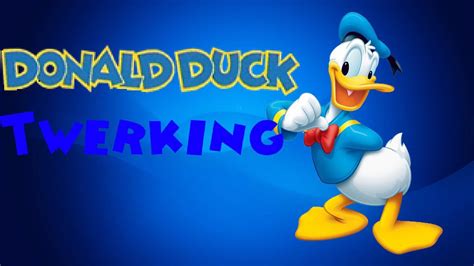 Donald Duck Twerking Youtube
