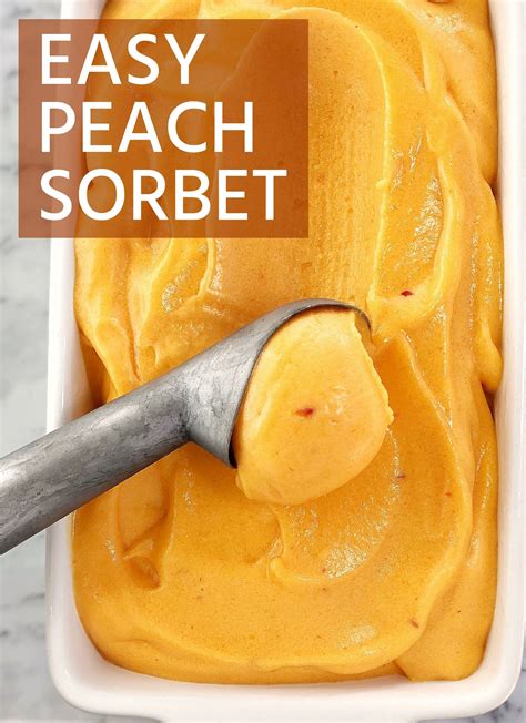 Peach Sorbet In 2020 Peach Dessert Recipes Sorbet Recipes Peach