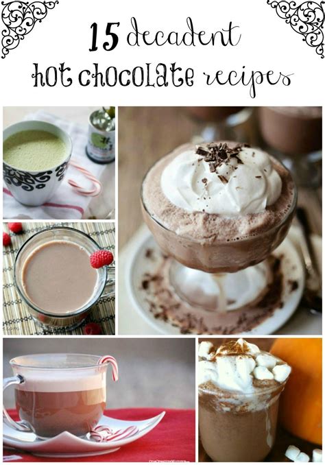 15 decadent hot chocolate recipes wisconsin mommy