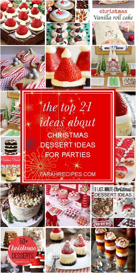 The Top 21 Ideas About Christmas Dessert Ideas For Parties Most