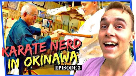 Karate Nerd In Okinawa Season 2 Ep 3 — Matayoshi Kobudo W Gaja Takehiro 9th Dan Youtube