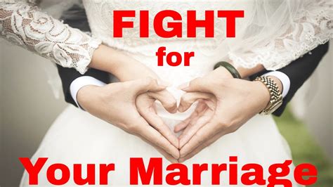 Fight For Your Marriage Youtube