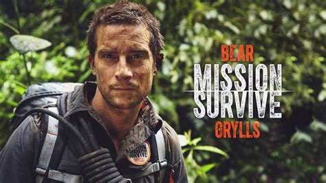 Watch Bear Grylls Mission Survive Online Free Streaming And Catch Up Tv In Australia 7plus